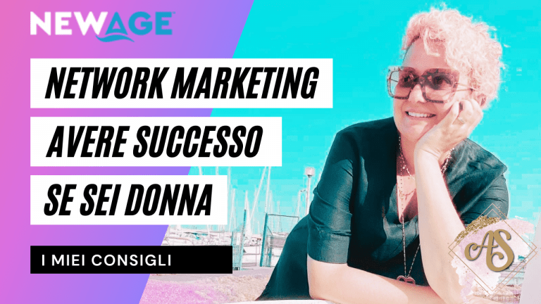 Scopri di più sull'articolo Network Marketing: Come Avere Successo Se Sei Donna
