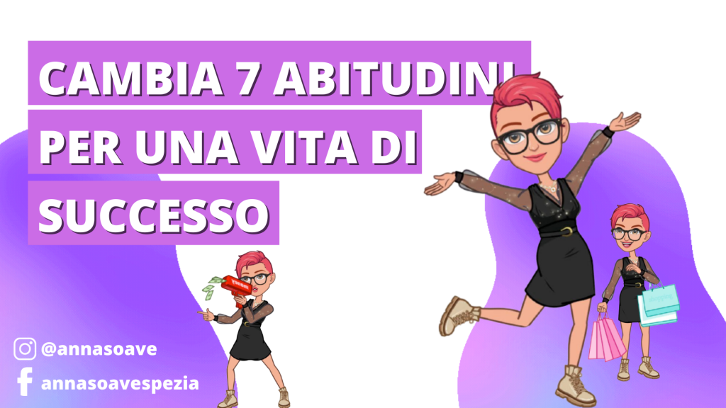 cambia 7 abitudini per una vita di successo